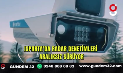 Isparta’da Radar Denetimleri Aralıksız Sürüyor