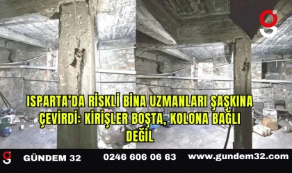 Isparta’da Riskli Bina Uzmanları Şaşkına Çevirdi: Kirişler Boşta, Kolona Bağlı Değil