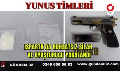 Isparta’da Ruhsatsız Silah ve Uyuşturucu Yakalandı