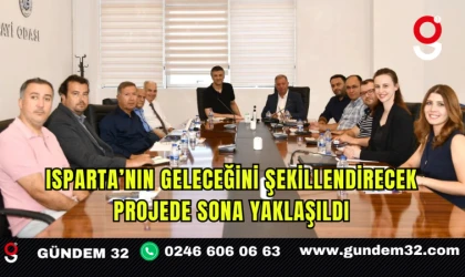 Isparta’nın Geleceğini Şekillendirecek Projede Sona Yaklaşıldı