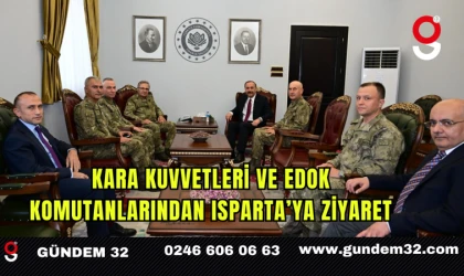Kara Kuvvetleri ve EDOK Komutanlarından Isparta’ya Ziyaret
