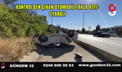 Kontrolden çıkan otomobil takla attı: 1 yaralı