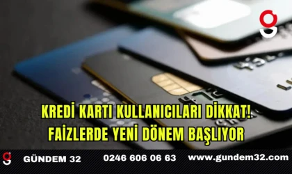 Kredi Kartı Kullanıcıları Dikkat! Faizlerde Yeni Dönem Başlıyor