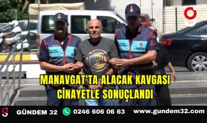 Manavgat'ta Alacak Kavgası Cinayetle Sonuçlandı
