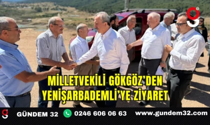 Milletvekili Gökgöz’den Yenişarbademli’ye Ziyaret