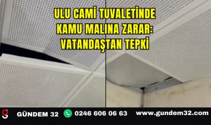 Ulu Cami Tuvaletinde Kamu Malına Zarar: Vatandaştan Tepki