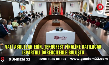 Vali Abdullah Erin, TEKNOFEST finaline katılacak Ispartalı öğrencilerle buluştu