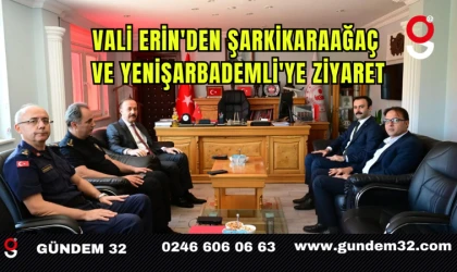 Vali Erin'den Şarkikaraağaç ve Yenişarbademli'ye Ziyaret