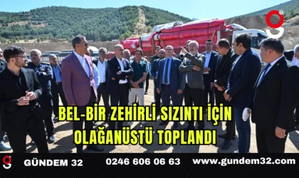 BEL-BİR Zehirli Sızıntı İçin Olağanüstü Toplandı