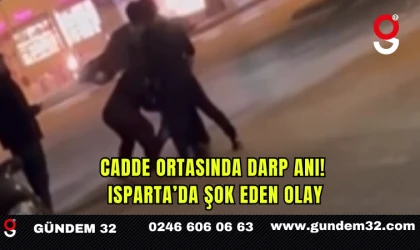 Cadde Ortasında Darp Anı! Isparta’da Şok Eden Olay