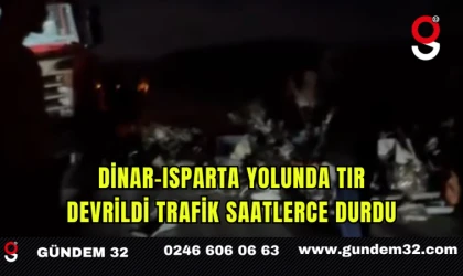 Dinar–Isparta Yolunda Tır Devrildi Trafik Saatlerce Durdu