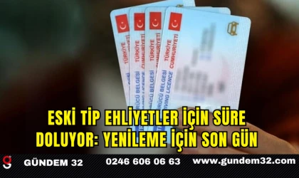 Eski Tip Ehliyetler İçin Süre Doluyor: Yenileme İçin Son Gün