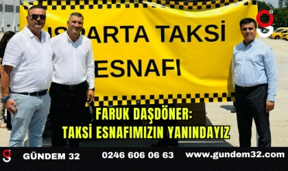 Faruk Daşdöner: Taksi Esnafımızın Yanındayız