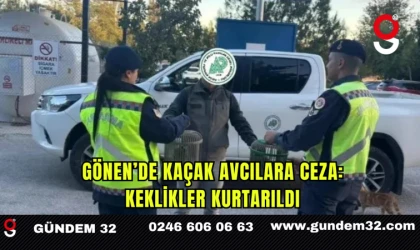 Gönen’de Kaçak Avcılara Ceza: Keklikler Kurtarıldı