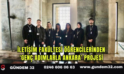 İletişim Fakültesi Öğrencilerinden ‘Genç Adımlarla Ankara’ Projesi