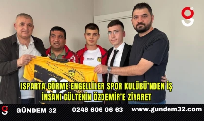 Isparta Görme Engelliler Spor Kulübü’nden İş İnsanı Gültekin Özdemir’e Ziyaret