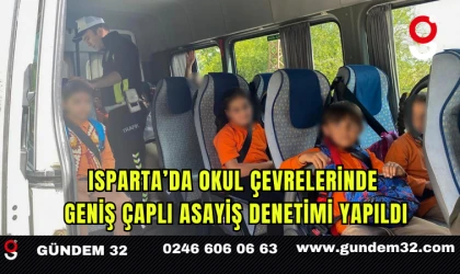Isparta’da Okul Çevrelerinde Geniş Çaplı Asayiş Denetimi Yapıldı