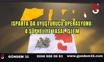 Isparta’da Uyuşturucu Operasyonu: 4 Şüpheliye Yasal İşlem