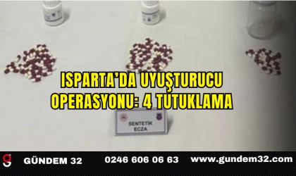 Isparta’da Uyuşturucu Operasyonu: 4 Tutuklama