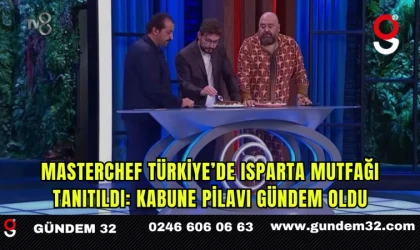 MasterChef Türkiye’de Isparta Mutfağı Tanıtıldı: Kabune Pilavı Gündem Oldu