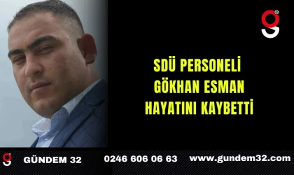 SDÜ Personeli Gökhan Esman Vefat Etti