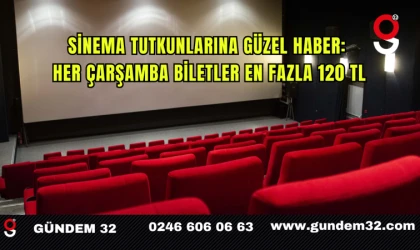 Sinema Tutkunlarına Güzel Haber: Her Çarşamba Biletler En Fazla 120 TL