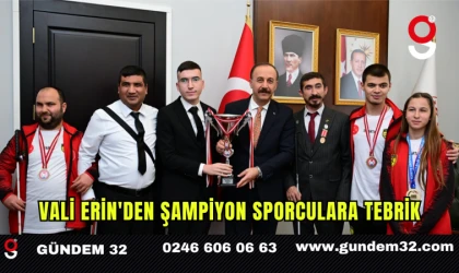 Vali Erin'den Şampiyon Sporculara Tebrik