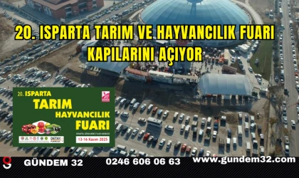 20. Isparta Tarım ve Hayvancılık Fuarı Kapılarını Açıyor