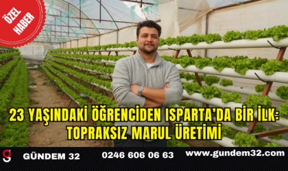 23 Yaşındaki Öğrenciden Isparta’da Bir İlk: Topraksız Marul Üretimi