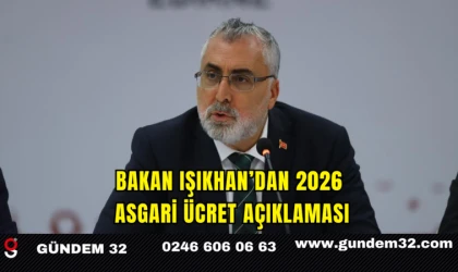 Bakan Işıkhan’dan 2026 Asgari Ücret Açıklaması