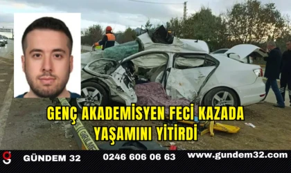 Genç Akademisyen Feci Kazada Yaşamını Yitirdi