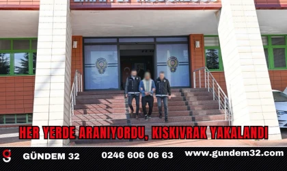 Her yerde aranıyordu, kıskıvrak yakalandı