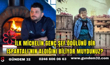 İlk Michelin Genç Şef Ödülünü Bir Ispartalı'nın Aldığını Biliyor Muydunuz?