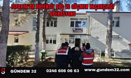 Isparta’da Düzensiz Göç ve Göçmen Kaçakçılığı Operasyonu