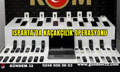 Isparta’da Kaçakçılık Operasyonu: Yüklü Miktarda Kaçak Cihaz Ele Geçirildi