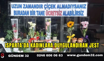 Isparta’da Kadınlara Duygulandıran Jest