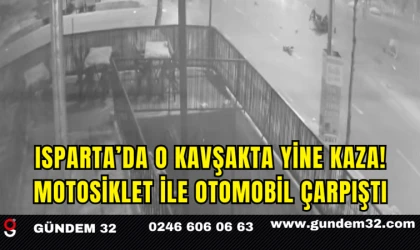 Isparta’da O Kavşakta Yine Kaza! Motosiklet ile Otomobil Çarpıştı