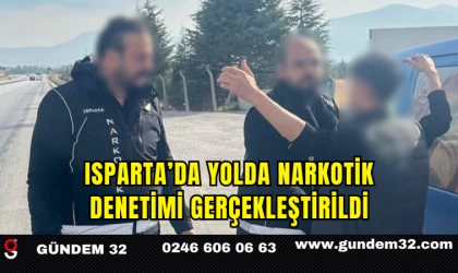 Isparta’da Yolda Narkotik Denetimi Gerçekleştirildi