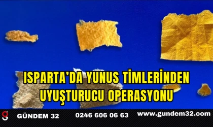 Isparta’da Yunus Timlerinden Uyuşturucu Operasyonu