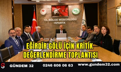 Eğirdir Gölü İçin Kritik Değerlendirme Toplantısı