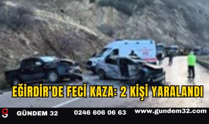 Eğirdir'de Feci Kaza: 2 Kişi Yaralandı