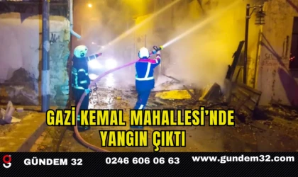 Gazi Kemal Mahallesi’nde Yangın Çıktı