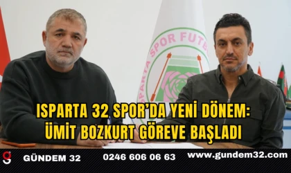 Isparta 32 Spor’da Yeni Dönem: Ümit Bozkurt Göreve Başladı