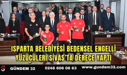 Isparta Belediyesi Bedensel Engelli Yüzücüleri Sivas’ta Derece Yaptı