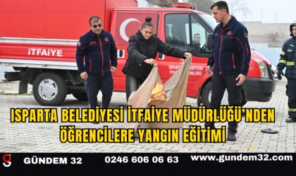 Isparta Belediyesi İtfaiye Müdürlüğü’nden Öğrencilere Yangın Eğitimi