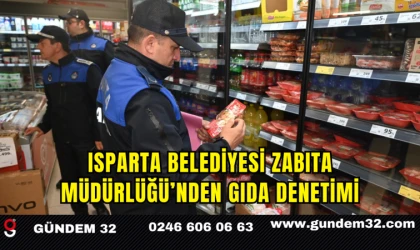 Isparta Belediyesi Zabıta Müdürlüğü’nden Gıda Denetimi