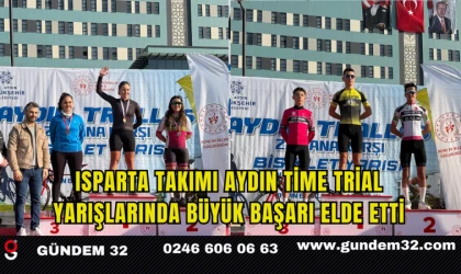 Isparta Takımı Aydın Time Trial Yarışlarında Büyük Başarı Elde Etti