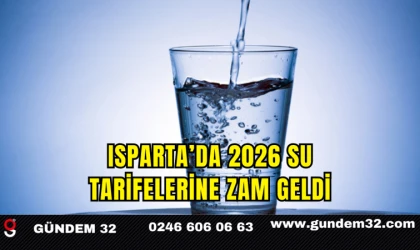 Isparta’da 2026 Su Tarifelerine Zam Kararı
