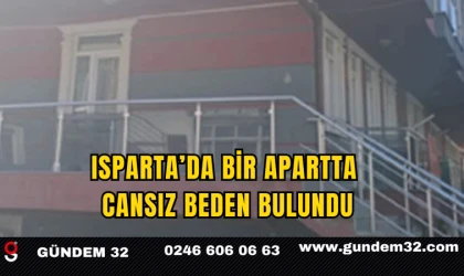 Isparta’da Bir Apartta Cansız Beden Bulundu