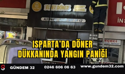 Isparta’da Döner Dükkanında Yangın Paniği